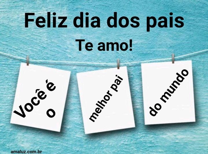 O melhor pai do mundo feliz dia dos pais