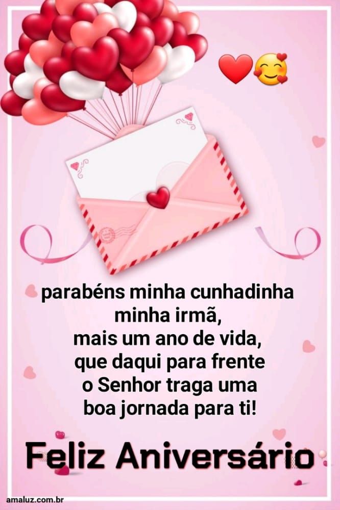 Parabéns minha cunhada por mas um ano de vida.