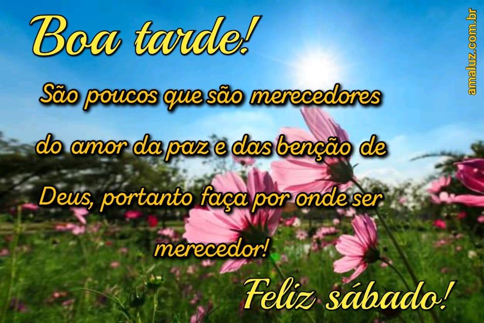 boa tarde feliz sábado abençoado