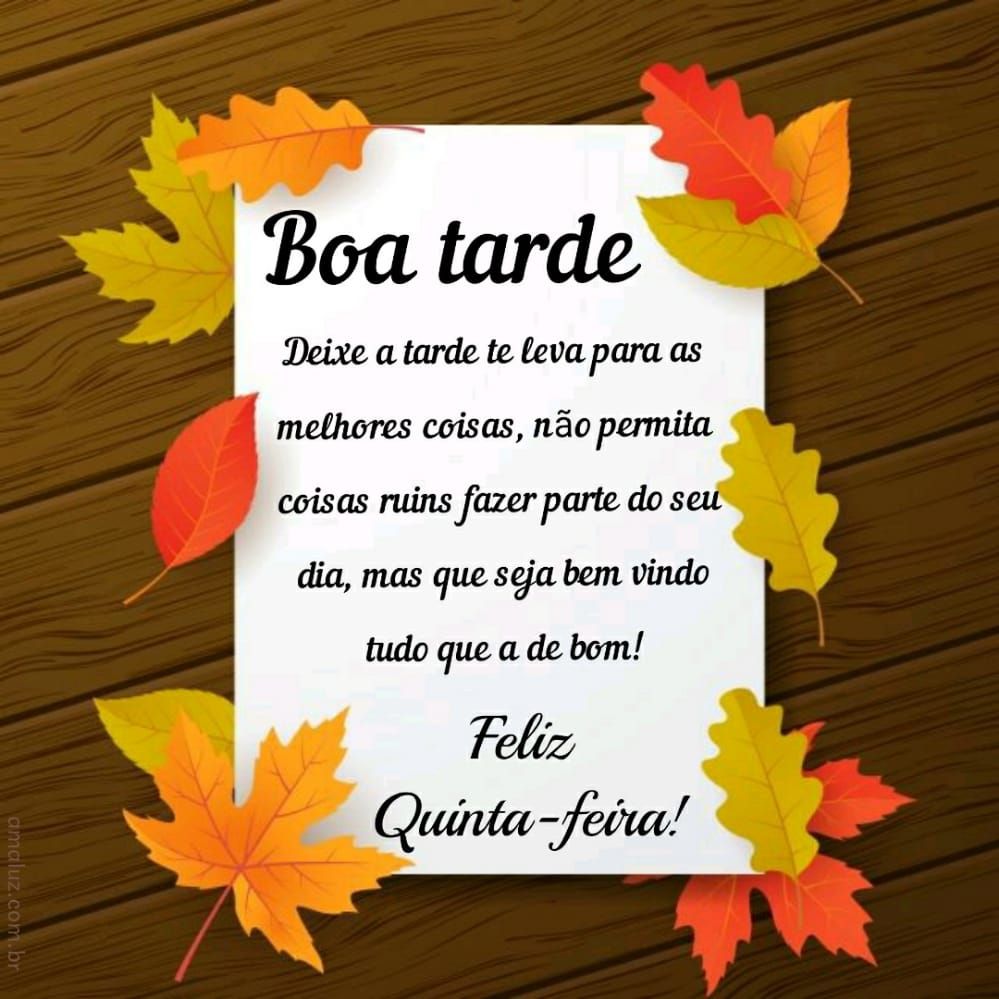 deixe a tarde te leva para as melhores coisas feliz quinta feira