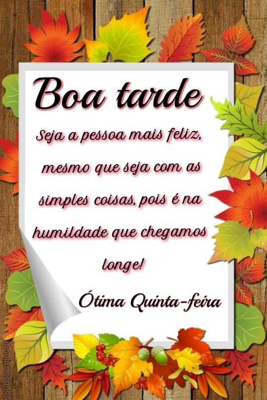 e na humildade que chegamos longe boa tarde ótima quinta feira