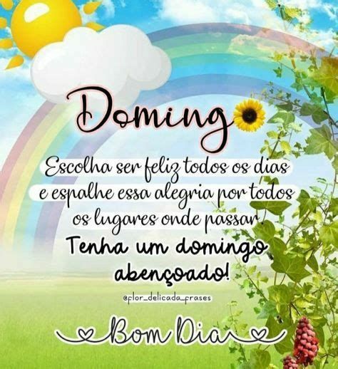 escolha ser feliz bom dia feliz domingo