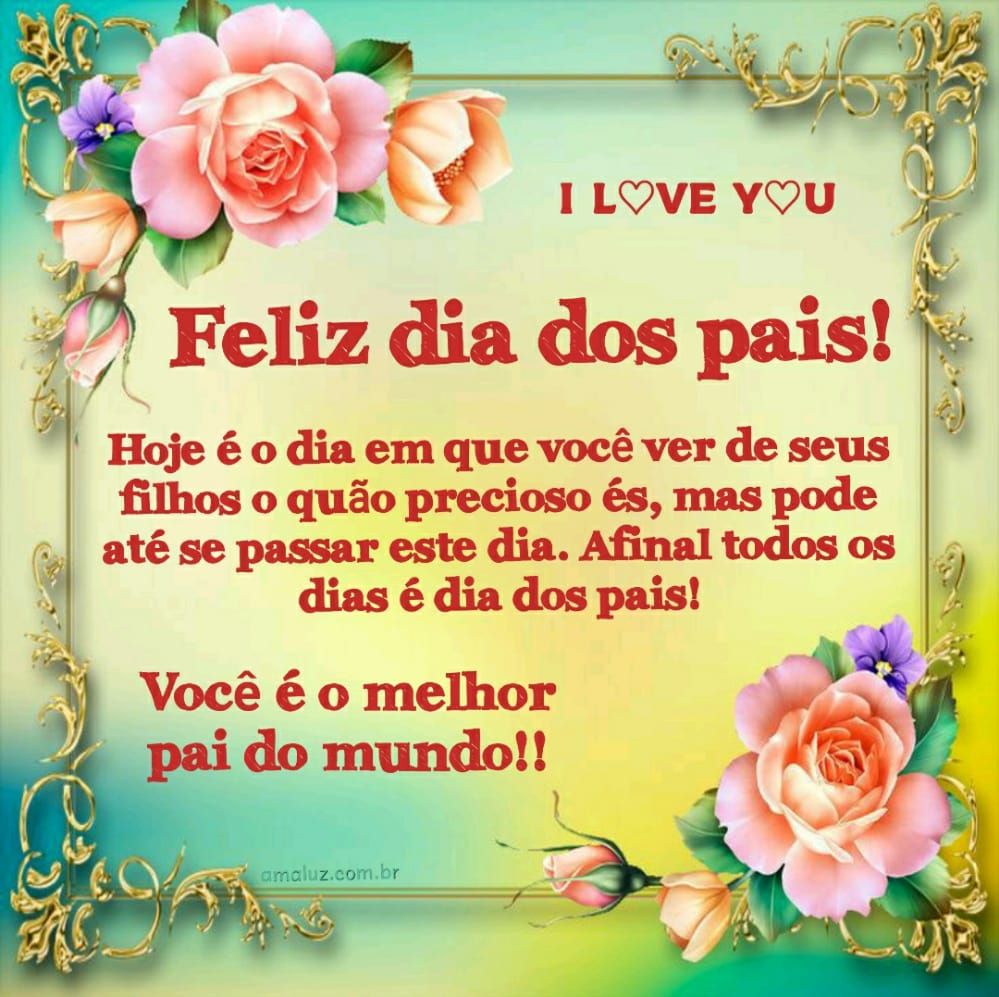 feliz dia dos pais você é o melhor pai do mundo