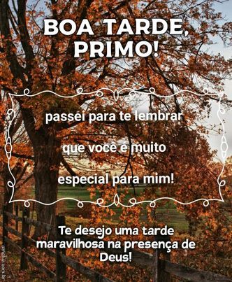 imagem de boa tarde para primo querido e especial