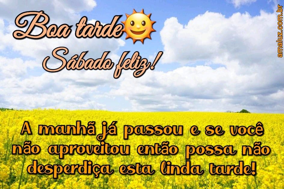 imagem de boa tarde sábado feliz