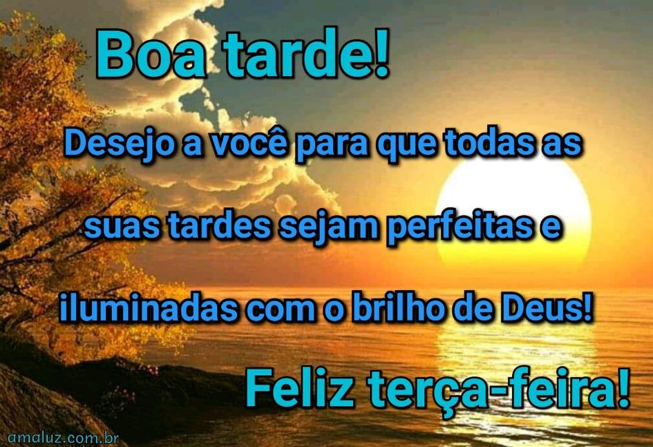 mensagem para whatsapp de boa tarde terça feira