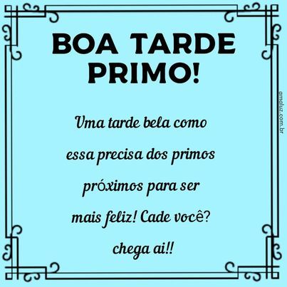 mensagens de boa tarde para os primos