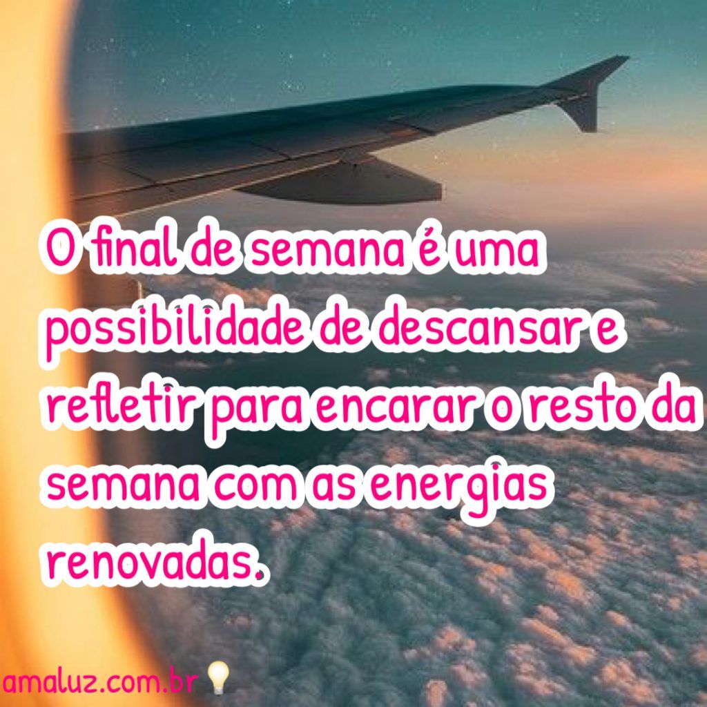 o final de semana e uma possibilidade de descansa