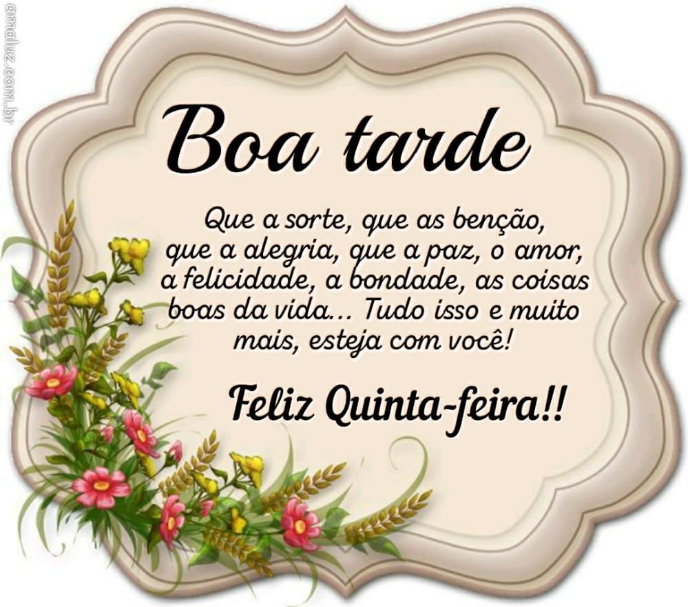 uma mensagem de boa tarde e feliz quinta feira para você