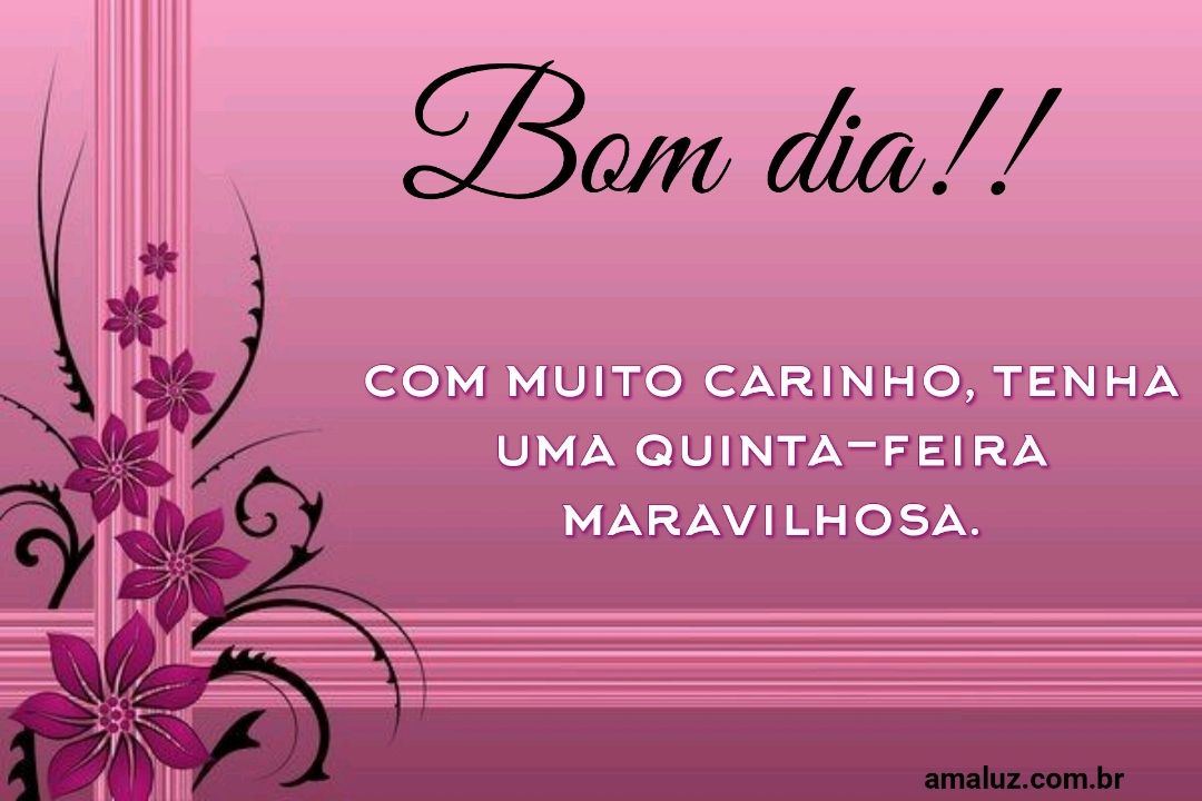 Bom dia com muito carinho