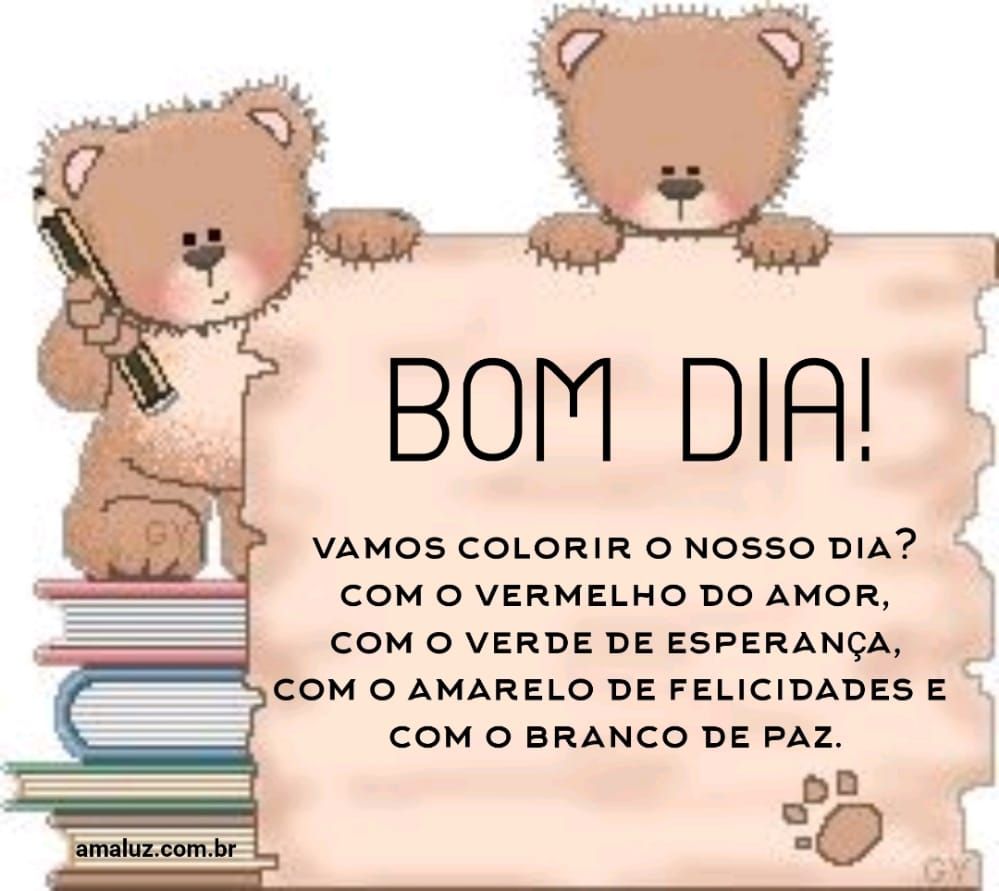 Bom dia tenha uma dia colorido