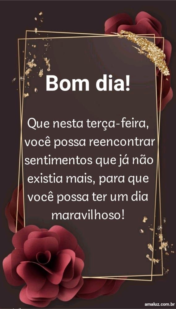 Que você tenha amor é um dia maravilhoso