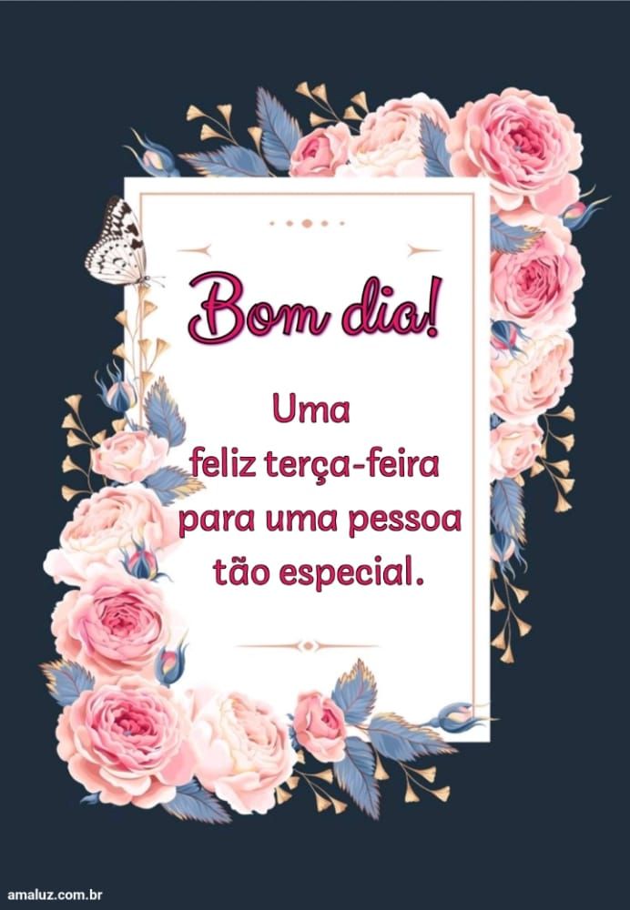 Feliz terça feira pessoa especial