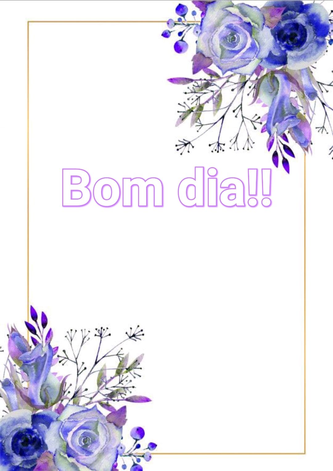 Imagens com lindas molduras para fazer o seu próprio bom dia