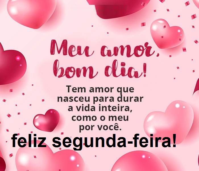 26 Imagens de Feliz Segunda-feira com Frases de Carinho 26 Imagens de Feliz Segunda-feira com Frases de Carinho