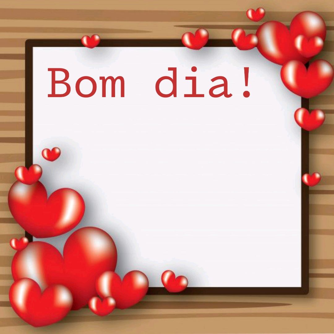 Molduras de coração com bom dia