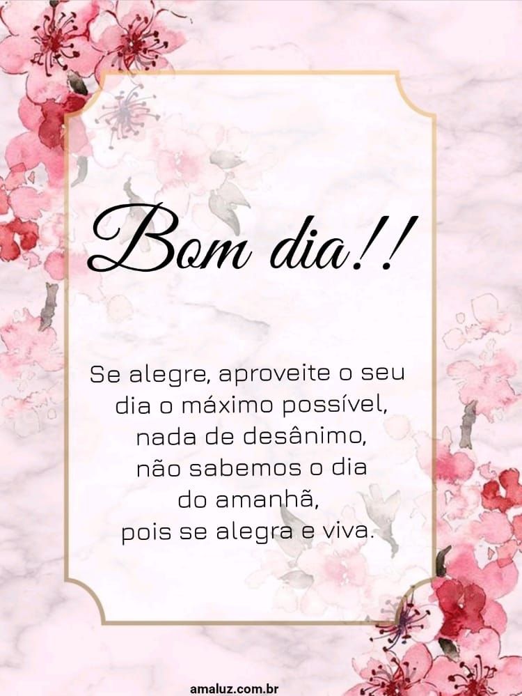 Nao fiqie triste não sabemos o dia de amanhã bom dia