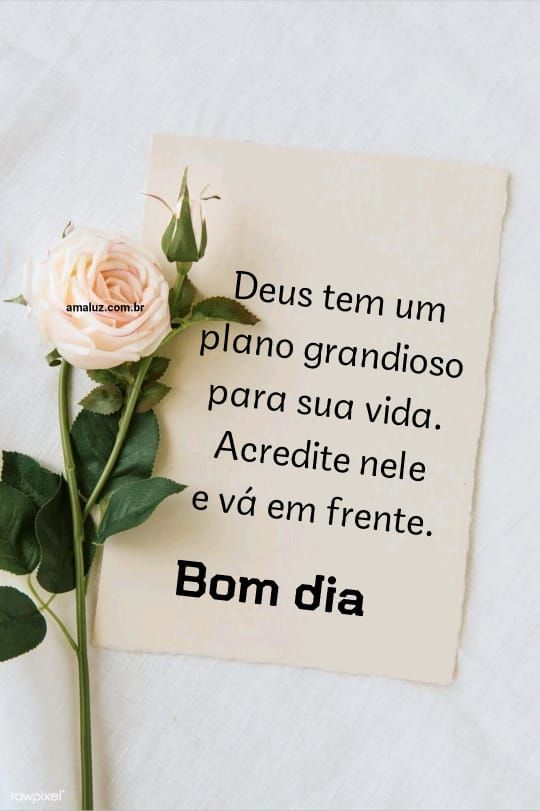 Tenha fé em Deus bom dia