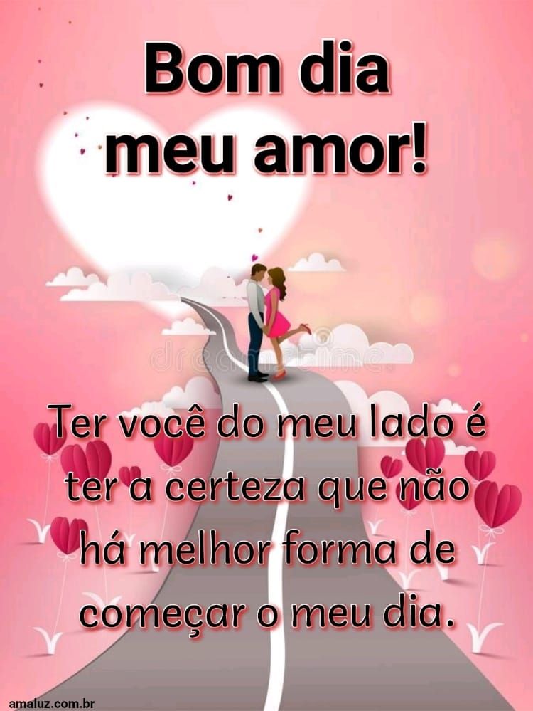 Ter você e tudo que eu preciso bom dia