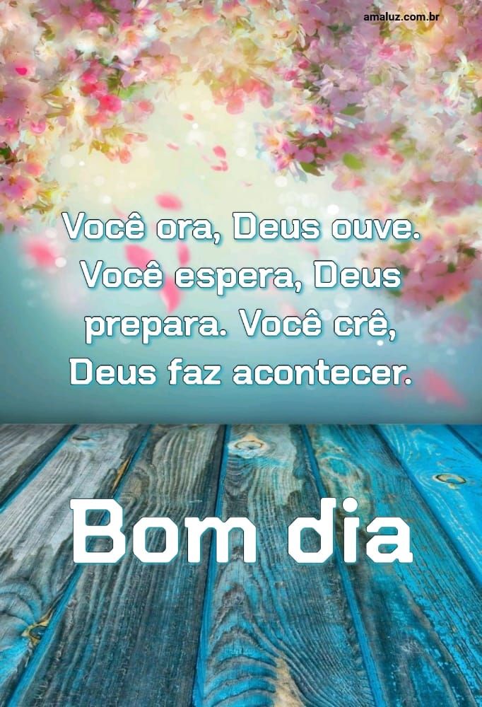 Você crê Deus age bom dia