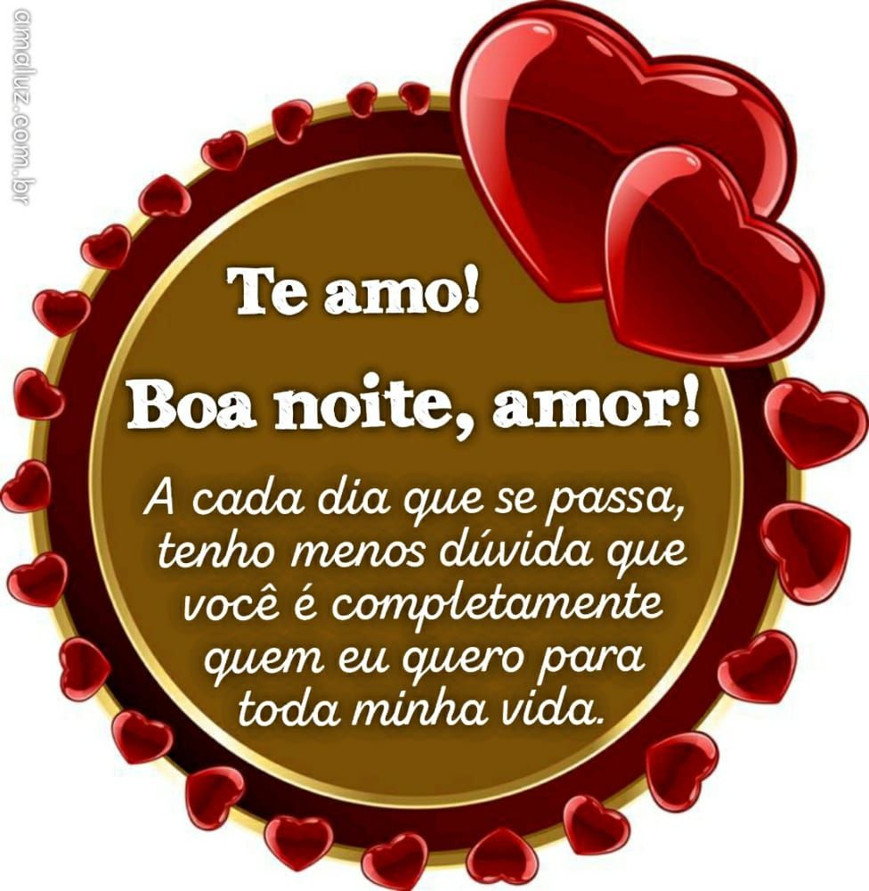 boa noite amor você é quem eu quero para toda minha vida
