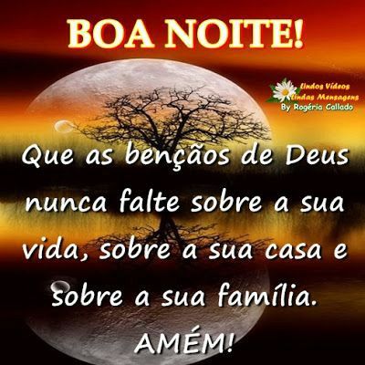 boa noite que as benção de deus nunca falte sobre nossa vida