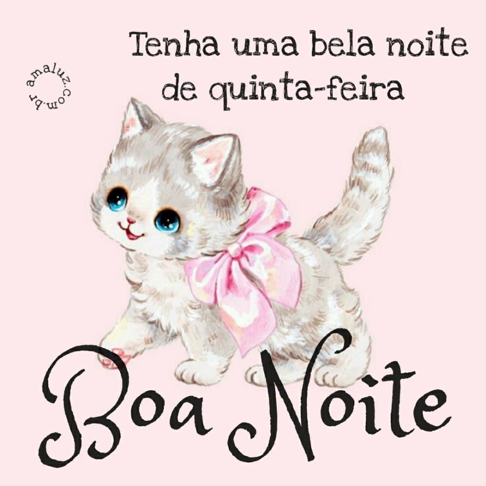 boa noite tenha uma bela noite de quinta feira