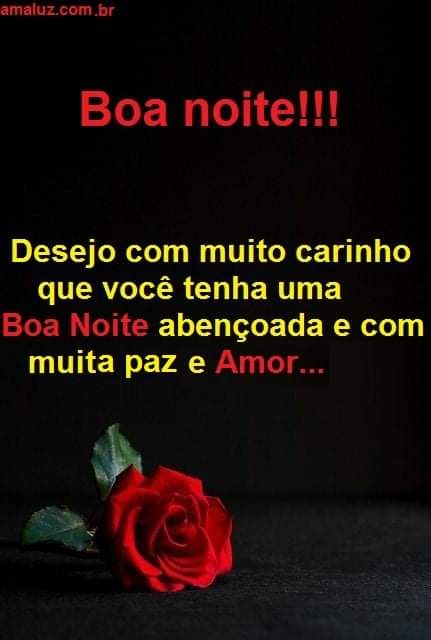 desejo com carinho que você tenha uma boa noite