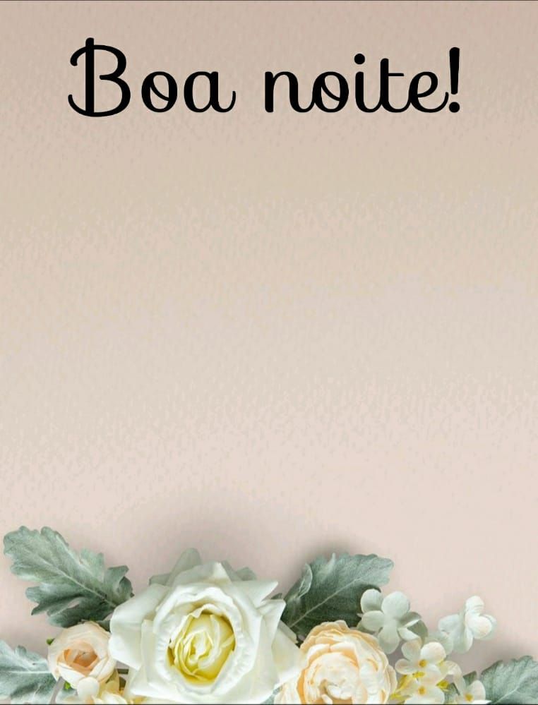 imagem com flores para escreve mensagens de boa noite