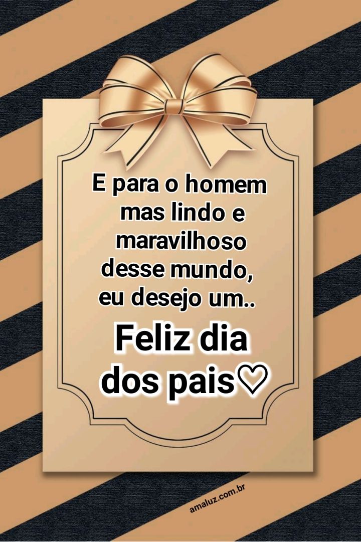 Feliz dia dos pais homem maravilhoso 