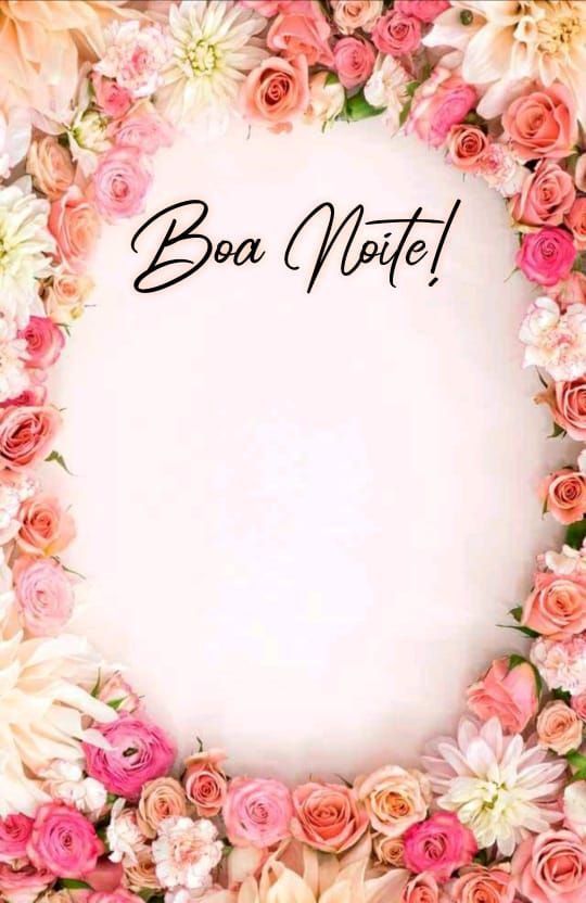 lindas flores e boa noite