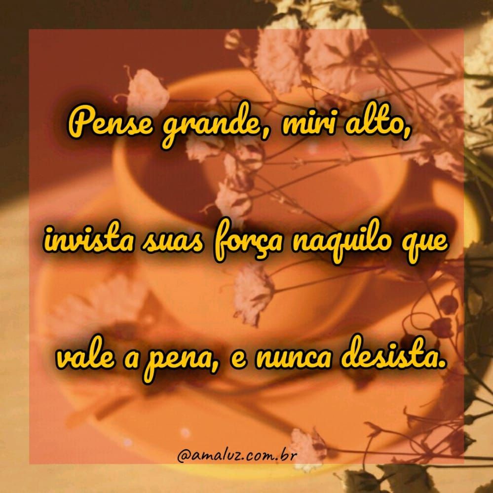 pense grande mire alto com frases de motivação para status
