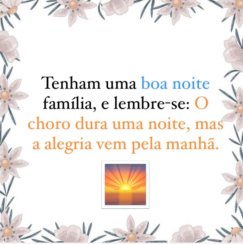 tenham uma boa noite família