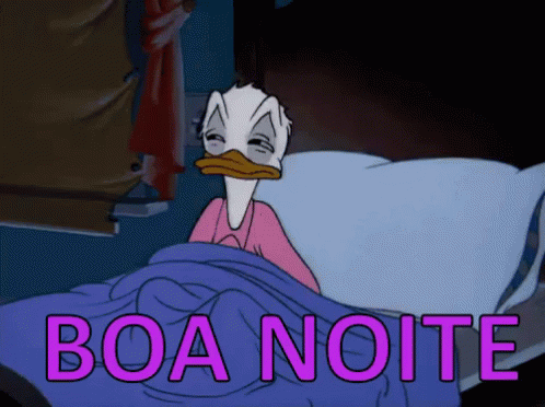 uma boa noite cheia de sono para vocês