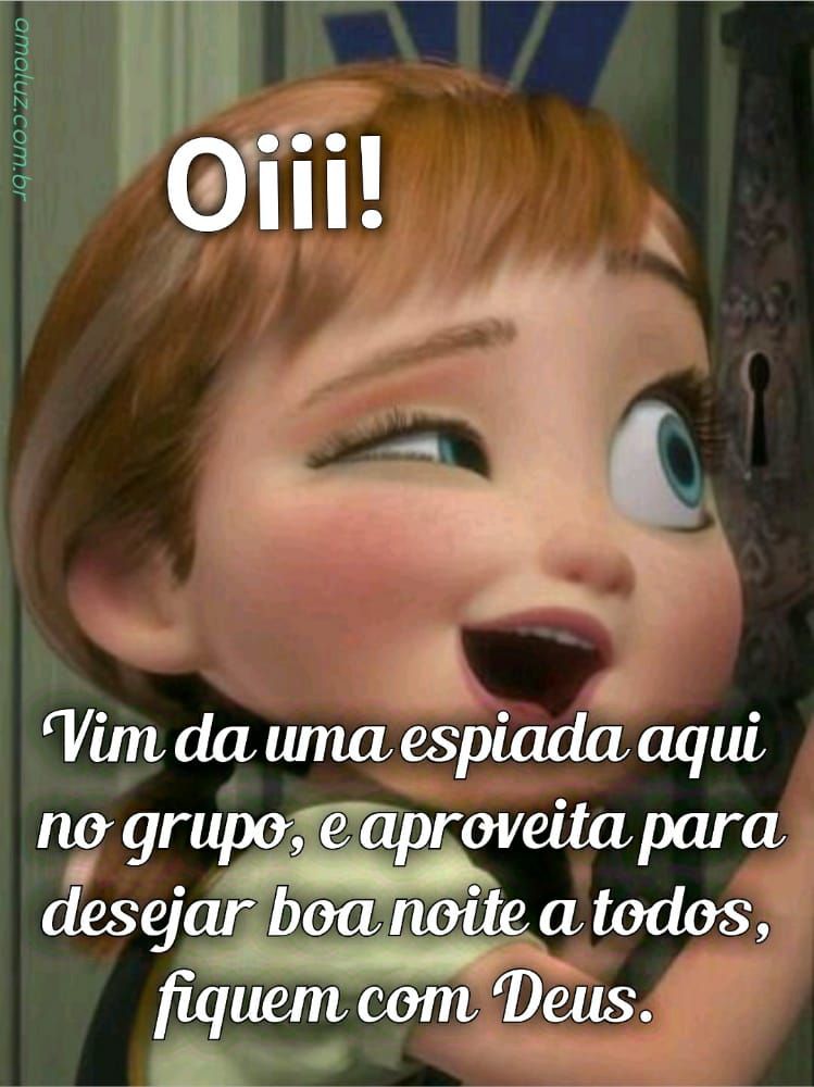 vim da uma espiada aqui no grupo e desejar um boa noite a todos