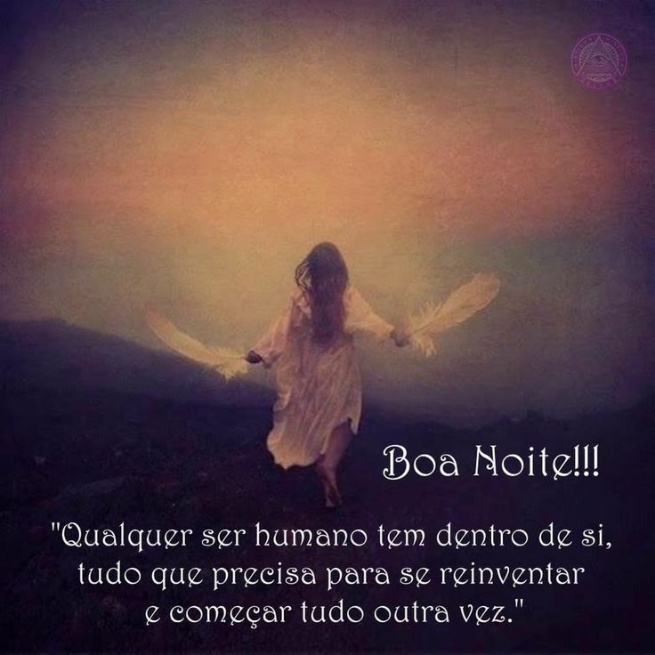 você tem tudo que precisa para se reenventa boa noite