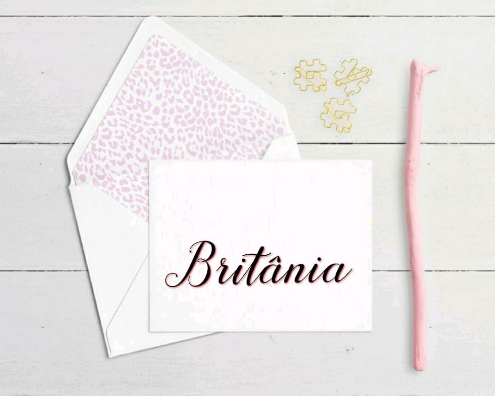 Britânia um nome forte porem de uma menina guerreira