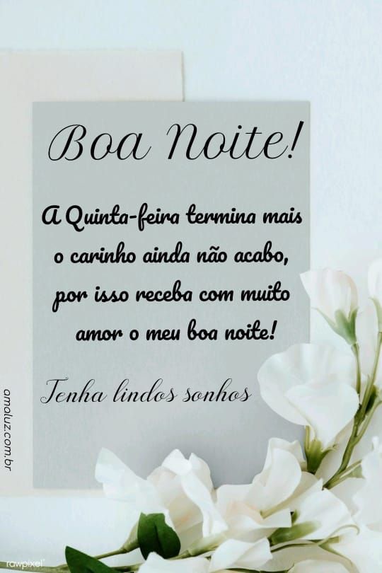 boa noite a quinta feira termina mais o carinho não acabo