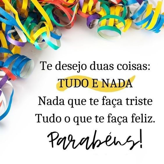 parabéns te desejo tudo que te faça feliz