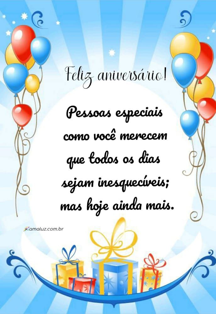 pessoas como você merece dias inesquecíveis, feliz aniversario