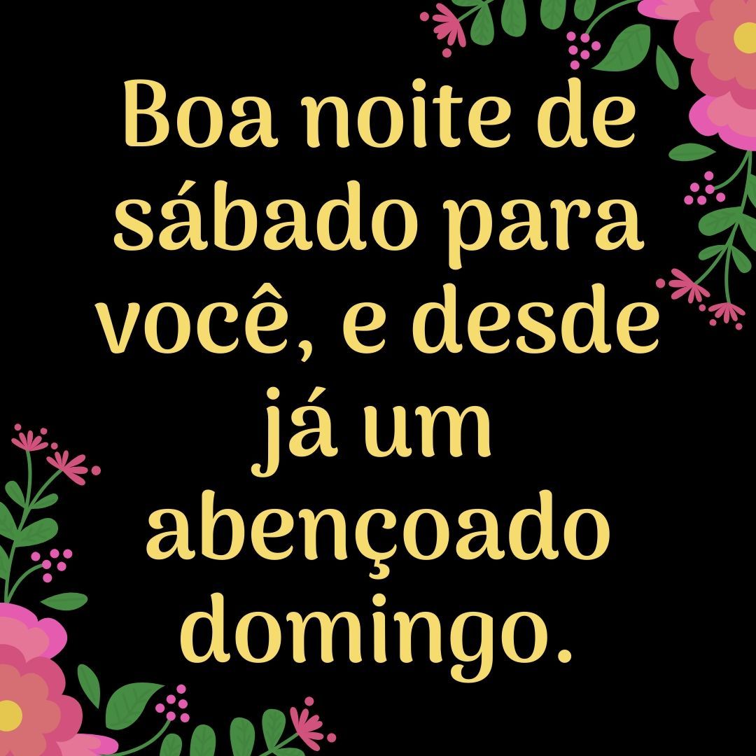 boa noite de sábado para você