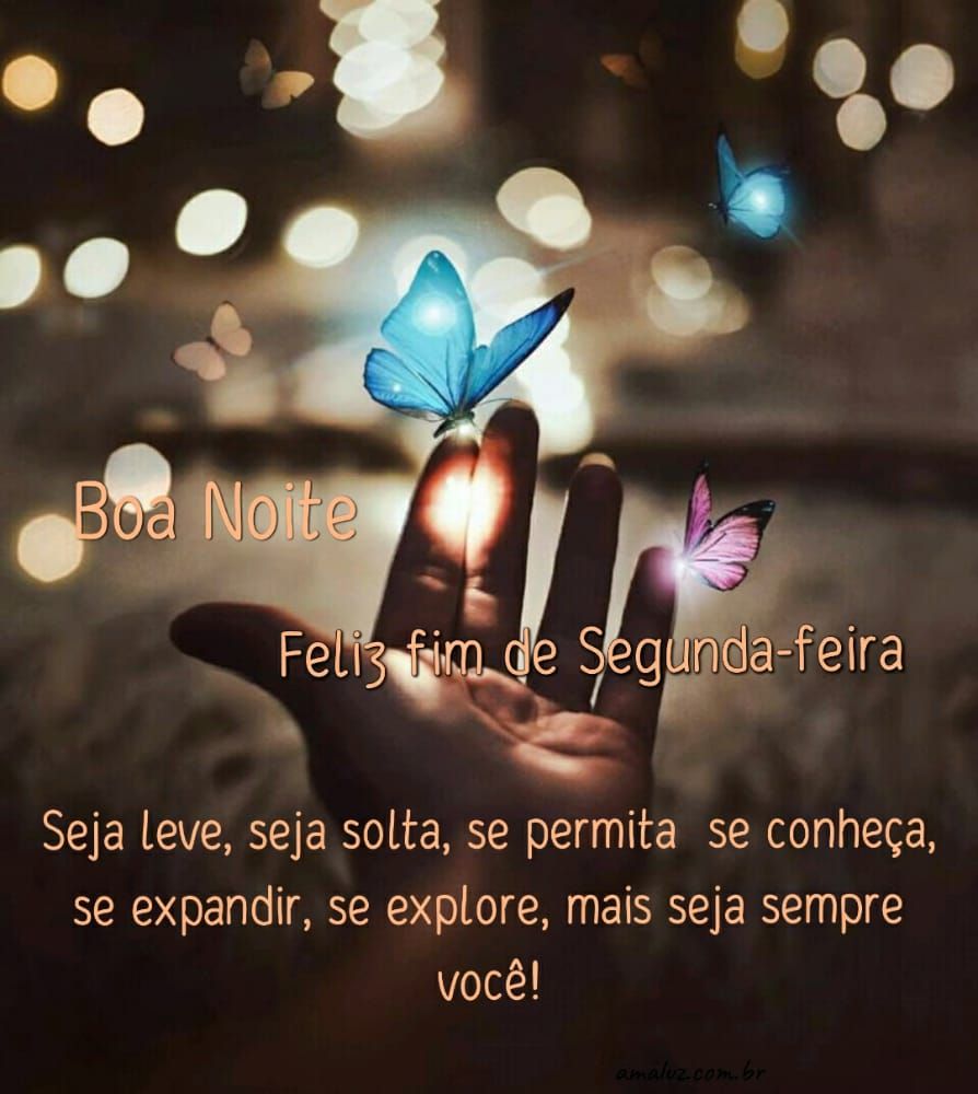boa noite feliz fim de segunda feira