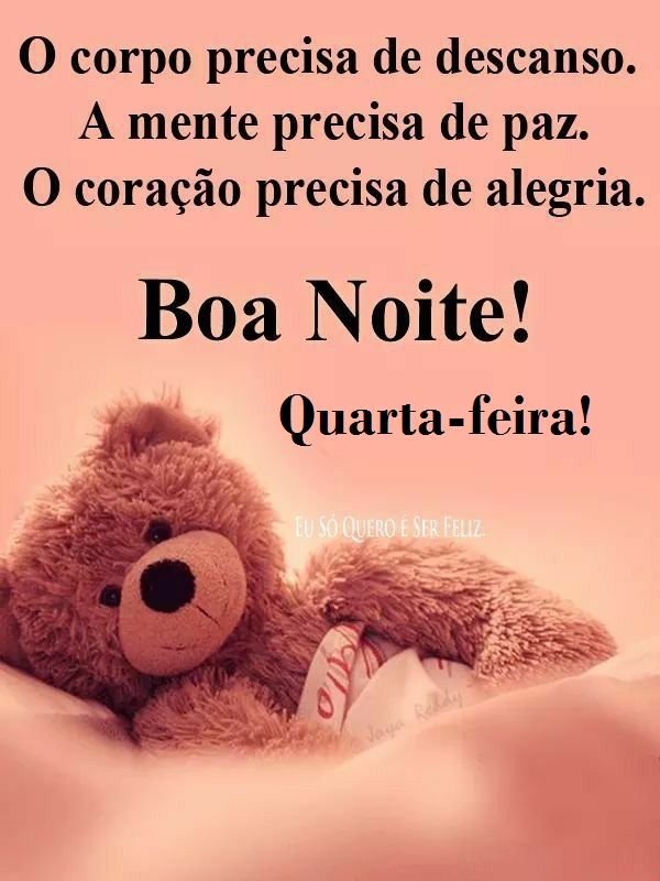 boa noite quarta feira o corpo precisa de descanso