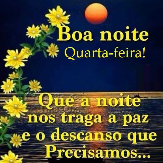 34 Imagens de Boa Noite Quarta Feira com Frases Bonitas