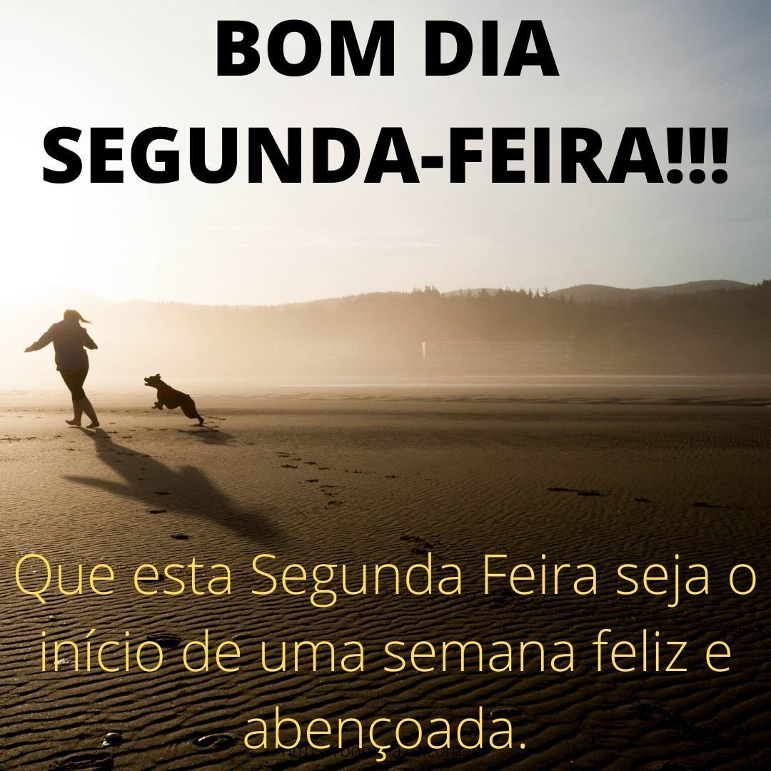 bom dia de segunda feira