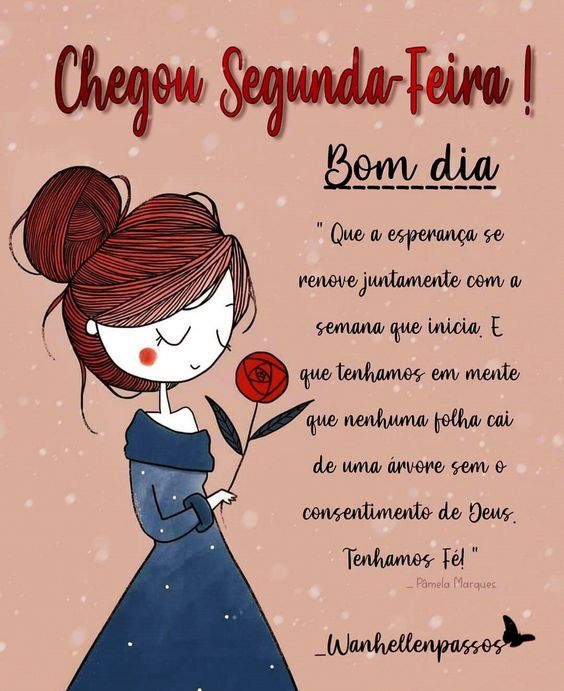 chegou a segunda feira seja bem vinda