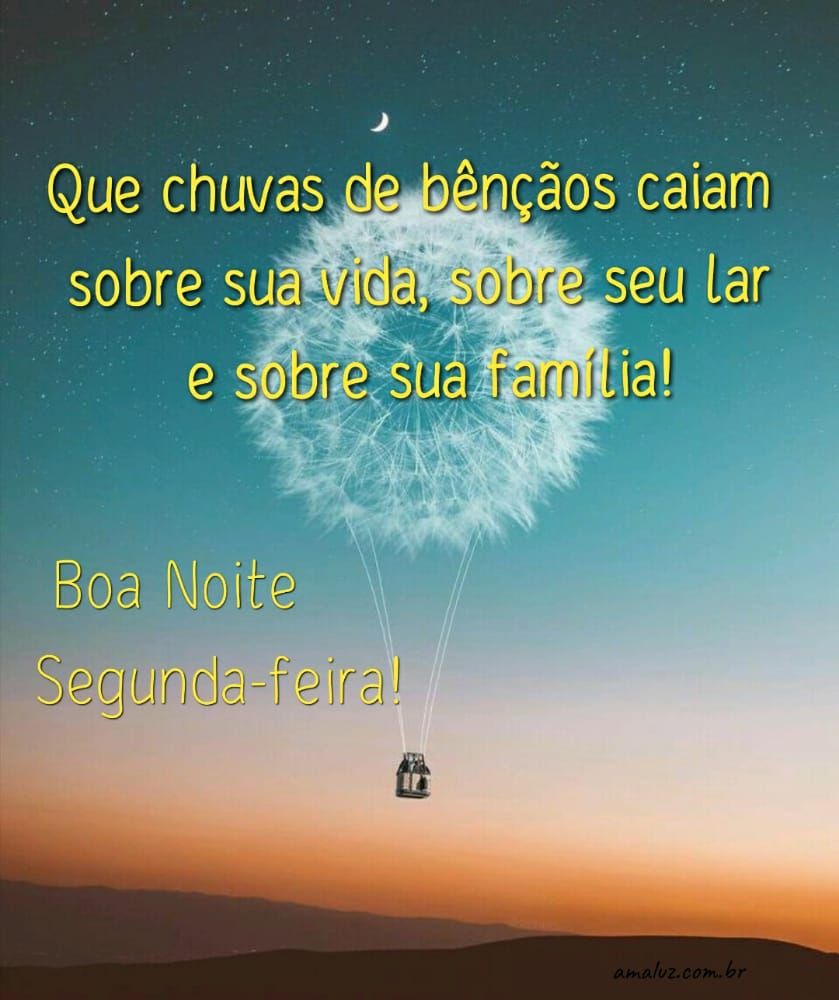 chuvas de bençãos sobre sua vida boa noite