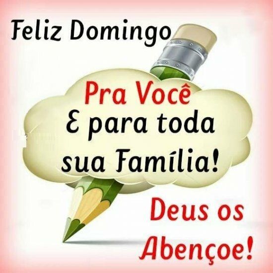 feliz domingo para você e toda família