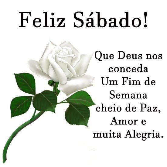 feliz sábado que Deus nos de um bom fim de semana