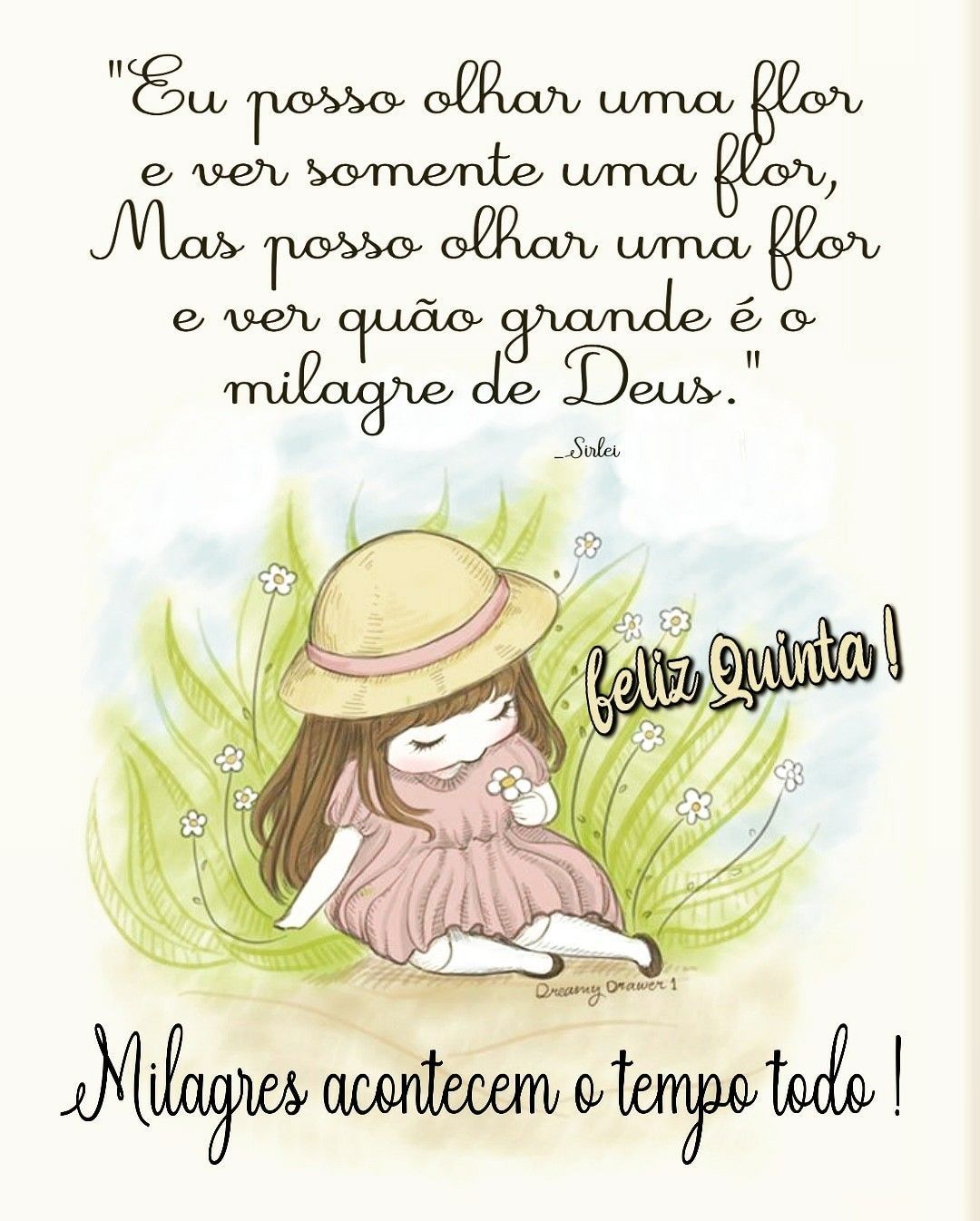milagres acontece todo tempo feliz quinta
